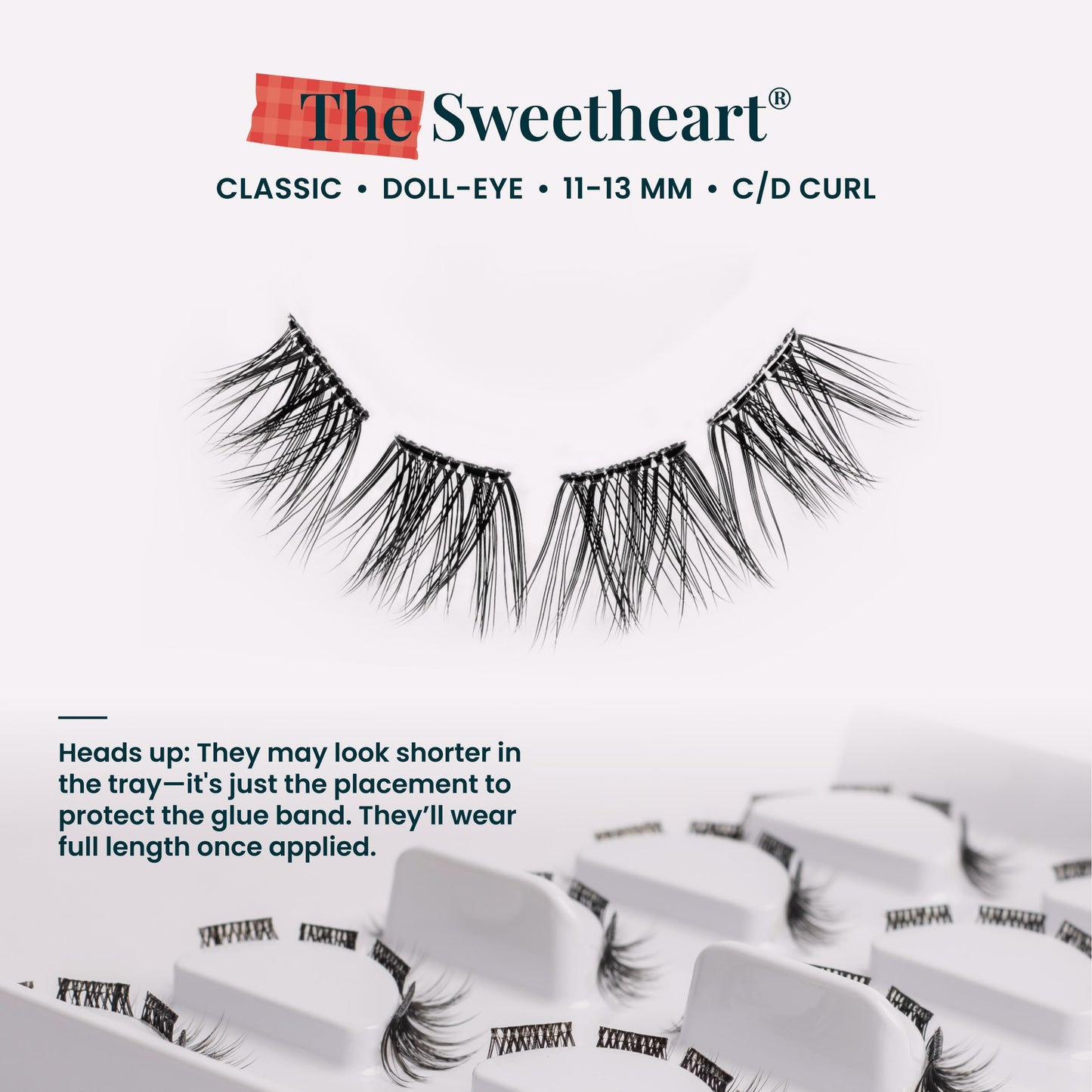 The Sweetheart Pre-Glued (2 Pair) with ProTECHt™